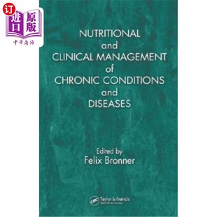 Management 慢性病症和疾病 and 营养和临床管 Diseases Clinical Conditions 海外直订医药图书Nutritional Chronic