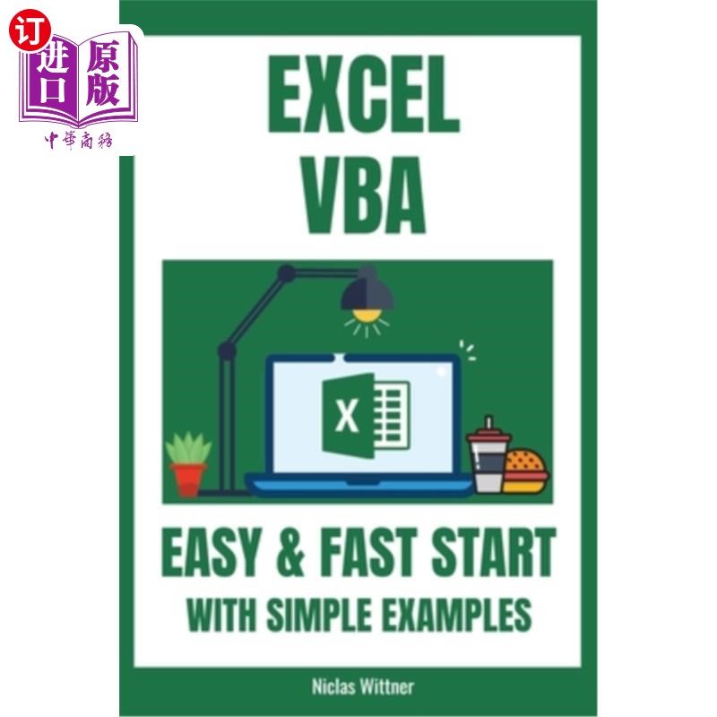 海外直订Excel VBA - Easy And Fast Start With Simple Examples: Intermediate's Guide to Le excelvba-简