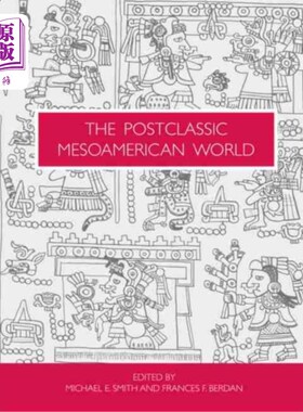 海外直订Postclassic Mesoamerican World 后古典中美洲世界