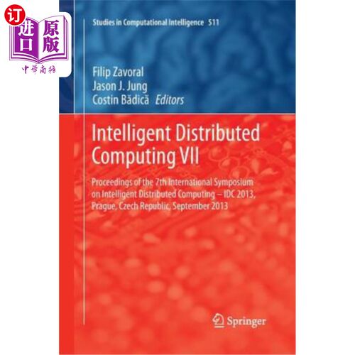 海外直订Intelligent Distributed Computing VII: Proceedings of the 7th International Symp 智能分布式计算VII：第七届
