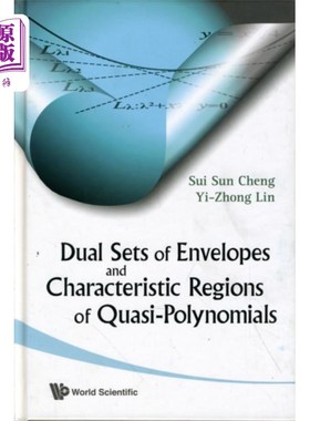 海外直订Dual Sets Of Envelopes And Characteristic Regions Of Quasi-polynomials 拟多项式的对偶包络集和特征区域