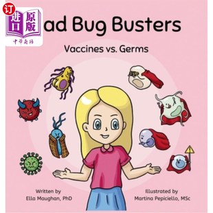 Bug Germs Busters vs. 坏虫子杀灭者：疫苗vs.细菌 Vaccines 海外直订Bad
