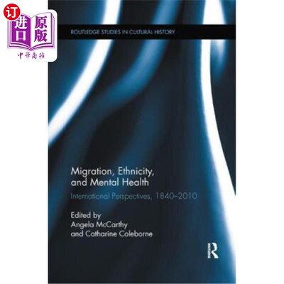 海外直订Migration, Ethnicity, and Mental Health: International Perspectives, 1840-2010