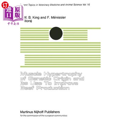 海外直订Muscle Hypertrophy of Genetic Origin and Its Use to Improve Beef Production: A S 遗传来源的肌肉肥厚及其在改