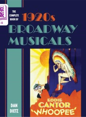 海外直订The Complete Book of 1920s Broadway Musicals 20世纪20年代百老汇音乐剧全集