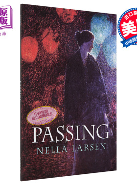 现货 内拉 拉森 冒名之肤 英文原版 Passing Nella Larsen【中商原版】