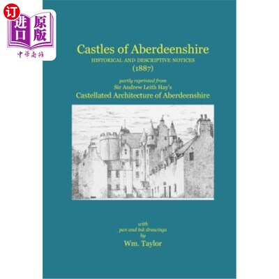 海外直订Castles of Aberdeenshire: Historical and Descriptive Notices (1887) 阿伯丁郡城堡：历史和描述性的注意事项（1