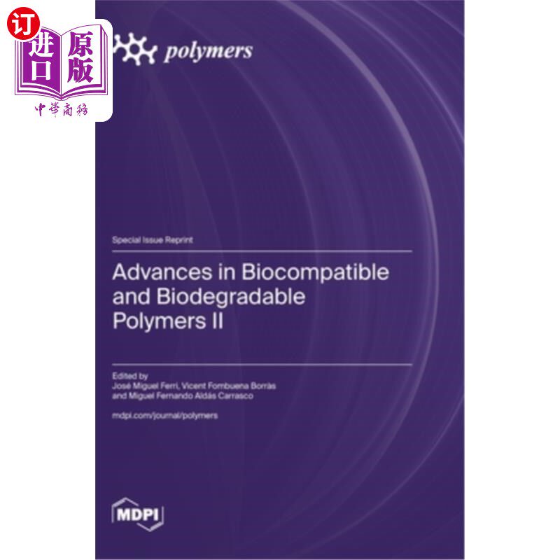 海外直订Advances in Biocompatible and Biodegradable Polymers II 生物相容性和可生物降解聚合物的研究进展2