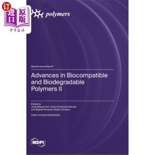 and Biodegradable Polymers 海外直订Advances 生物相容性和可生物降解聚合物 Biocompatible 研究进展2