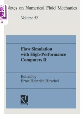 海外直订Flow Simulation with High-Performance Computers II: Dfg Priority Research Progra 高性能计算机流动模拟