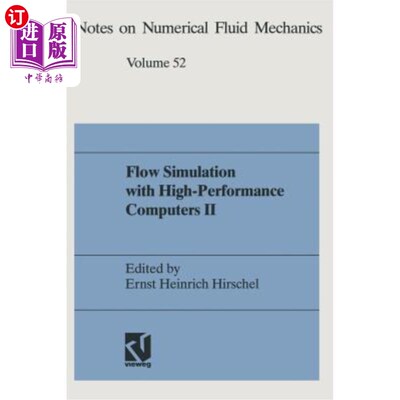 海外直订Flow Simulation with High-Performance Computers II: Dfg Priority Research Progra 高性能计算机流动模拟