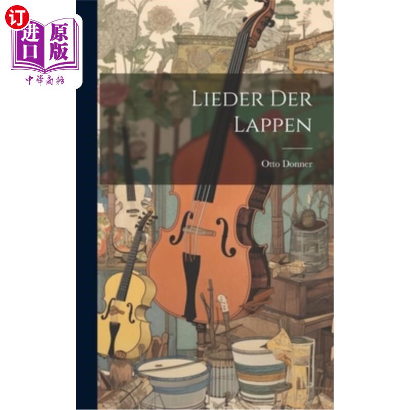 海外直订Lieder der Lappen Lieder der Lappen