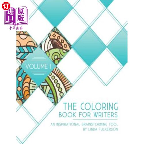 海外直订The Coloring Book for Writers: An Inspirational Brainstorming Tool 作家的彩绘书：一个鼓舞人心的头脑风暴工具