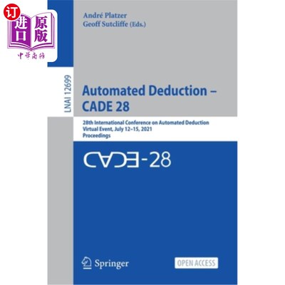 海外直订Automated Deduction - Cade 28: 28th International Conference on Automated Deduct 自动扣除- Cade