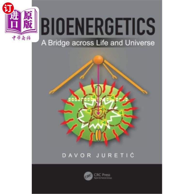 海外直订Bioenergetics a Bridge Across Life and Universe: A Bridge Across Life and Univer 生物能学:跨越生命与宇宙的