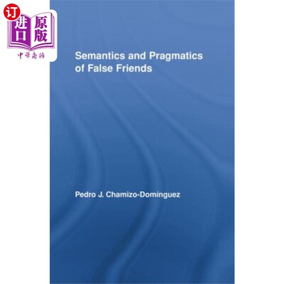 海外直订Semantics and Pragmatics of False Friends 假朋友的语义与语用