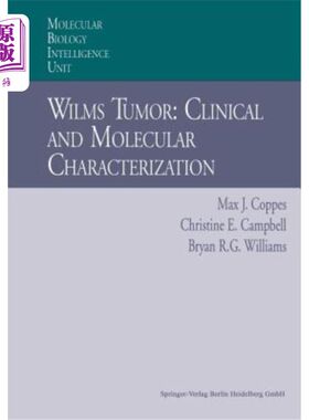 海外直订医药图书Wilms Tumor: Clinical and Molecular Characterization 肾母细胞瘤:临床和分子特征