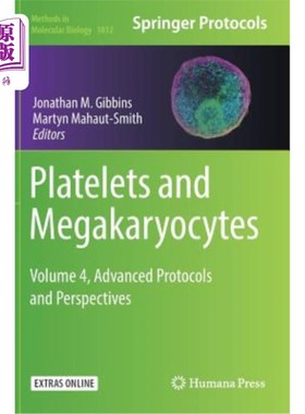 海外直订Platelets and Megakaryocytes: Volume 4, Advanced Protocols and Perspectives 血小板和巨核细胞：第4卷，高级方