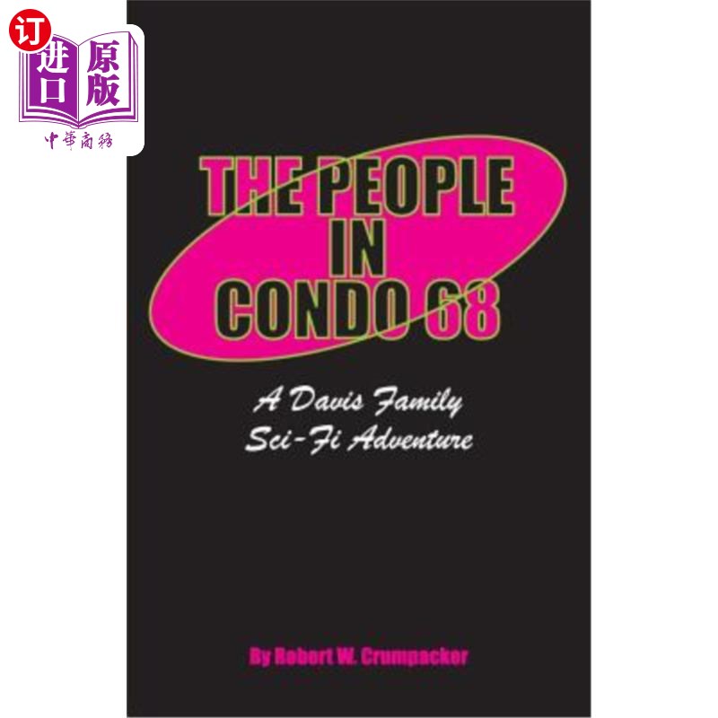 海外直订The People In Condo 68: A Davis Family Sci-Fi Adventure 共管68号公寓里的人：戴维斯家族的科幻冒险