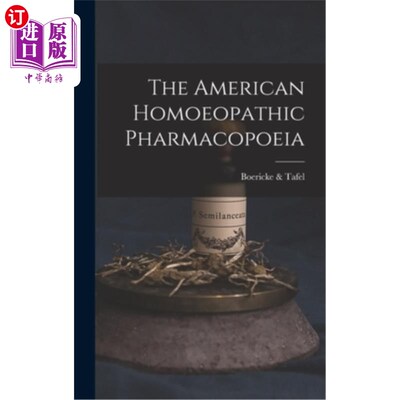 海外直订医药图书The American Homoeopathic Pharmacopoeia 美国顺势疗法药典