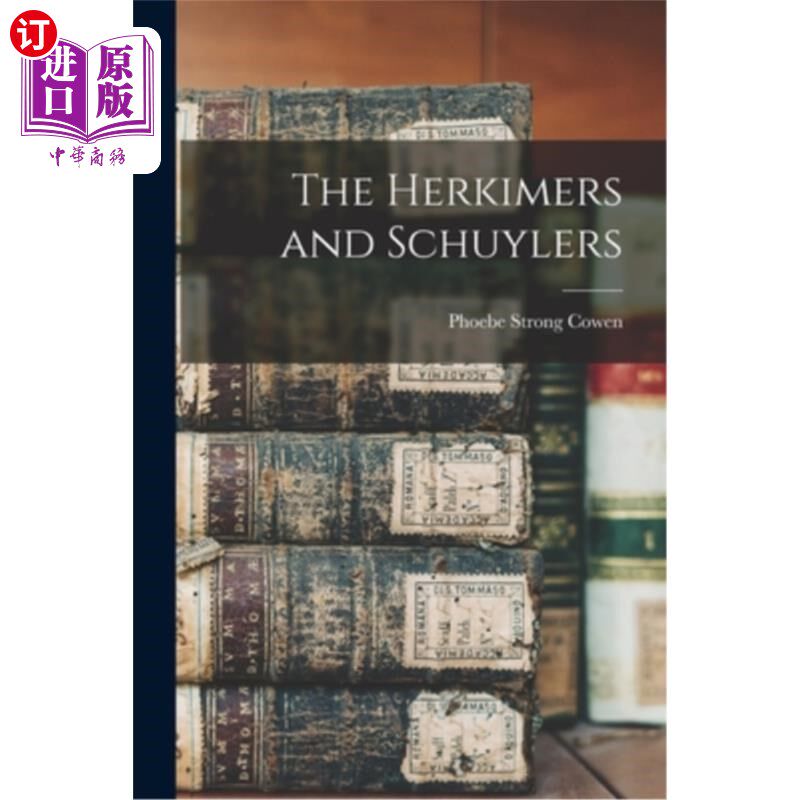 海外直订The Herkimers and Schuylers 赫基默和斯凯勒夫妇