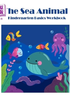 海外直订The Sea Animals: Kindergarten Basics math activities workbook 海洋动物：幼儿园基础数学活动手册