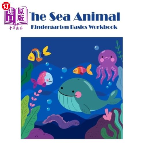 海外直订The Sea Animals: Kindergarten Basics math activities workbook 海洋动物：幼儿园基础数学活动手册