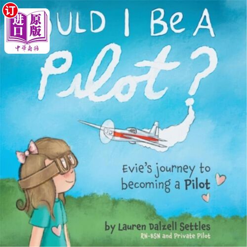 海外直订Could I Be a Pilot?: Evie's Journey to Becoming a Pilot 我能当飞行员吗Evie的飞行员之旅