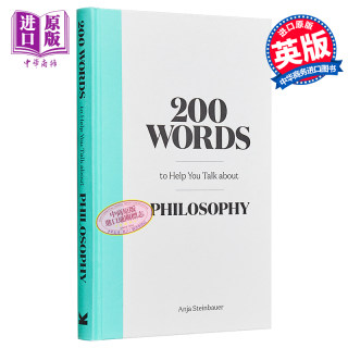 预售 200个词帮你谈哲学 英文原版 200 Words to Help You Talk about Philosophy Anja Steinbauer【中商原版】