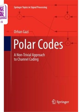 海外直订Polar Codes: A Non-Trivial Approach to Channel Coding Polar码：信道编码的一种重要方法