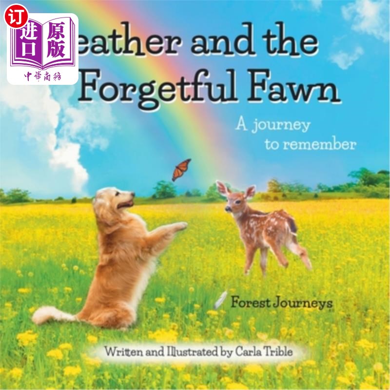 海外直订Feather and the Forgetful Fawn: A journey to remember 羽毛与健忘的小鹿：回忆之旅