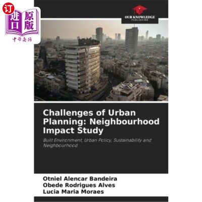 海外直订Challenges of Urban Planning: Neighbourhood Impact Study 城市规划的挑战：邻里影响研究