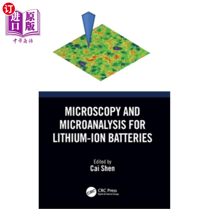海外直订Microscopy and Microanalysis for Lithium-Ion Batteries 锂离子电池显微和微量分析