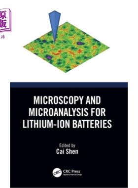 海外直订Microscopy and Microanalysis for Lithium-Ion Batteries 锂离子电池显微和微量分析