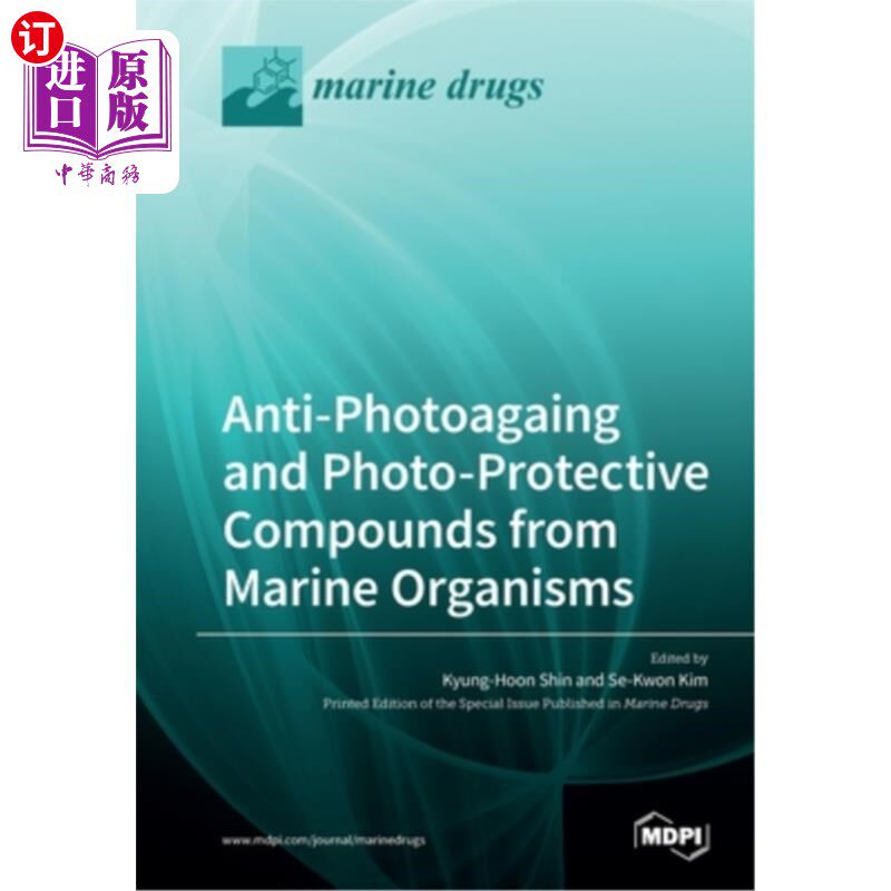 海外直订医药图书Anti-Photoagaing and Photo-Protective Compounds from Marine Organisms 海洋生物的抗光和光保护化合物