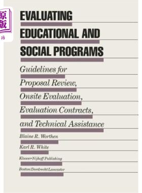 海外直订Evaluating Educational and Social Programs: Guidelines for Proposal Review, Onsi 评估教育和社会项目：提案审