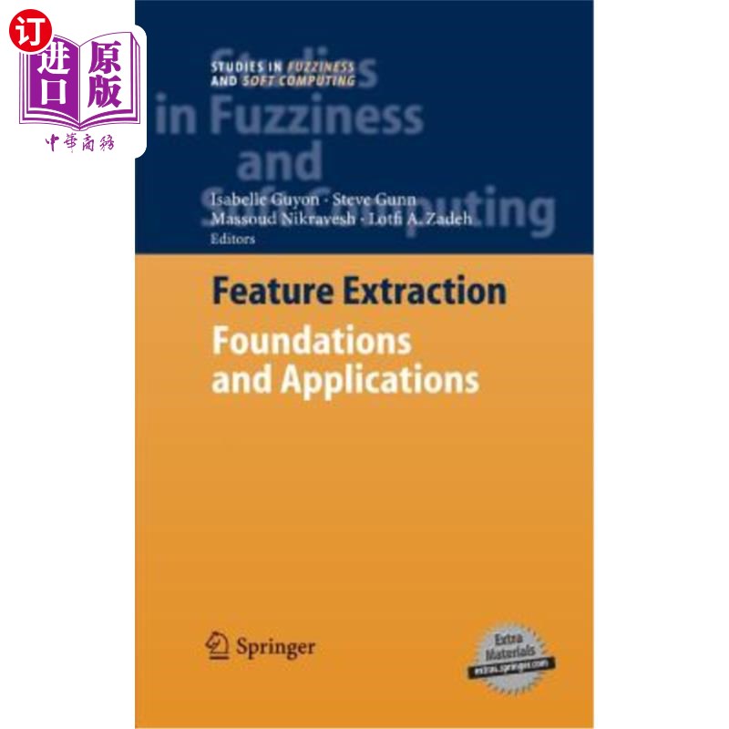 海外直订Feature Extraction: Foundations and Applications [With CDROM] 特征提取:基础与应用[使用CDROM]