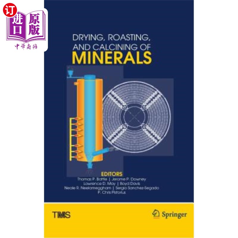 海外直订Drying, Roasting, and Calcining of Minerals 矿物的干燥、焙烧和煅烧