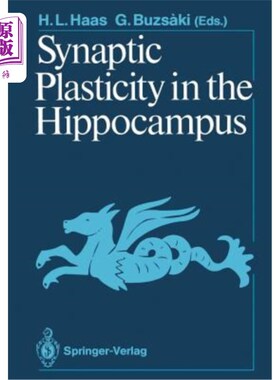 海外直订Synaptic Plasticity in the Hippocampus 海马体中的突触可塑性