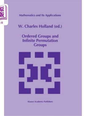 海外直订Ordered Groups and Infinite Permutation Groups 序群与无限置换群