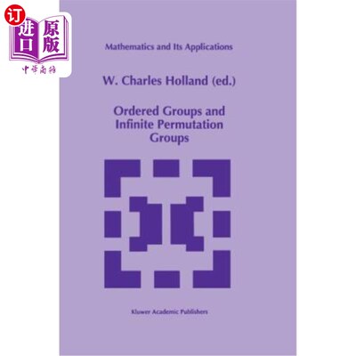 海外直订Ordered Groups and Infinite Permutation Groups 序群与无限置换群
