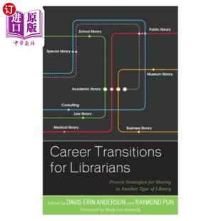 Type 职业过渡：转移到 Librarians Moving Strategies for Proven 图书馆员 海外直订Career Another Transitions