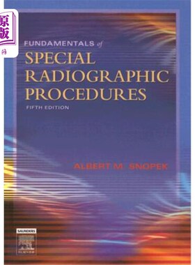 海外直订医药图书Fundamentals of Special Radiographic Procedures 特殊射线照相程序基础