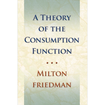 消费函数理论 Theory of the Consumption Function 英文原版 Milton Friedman 米尔顿 弗里德曼 诺贝尔经济学奖得主【中商原