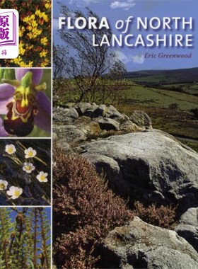海外直订Flora of North Lancashire 兰开夏郡北部植物区系