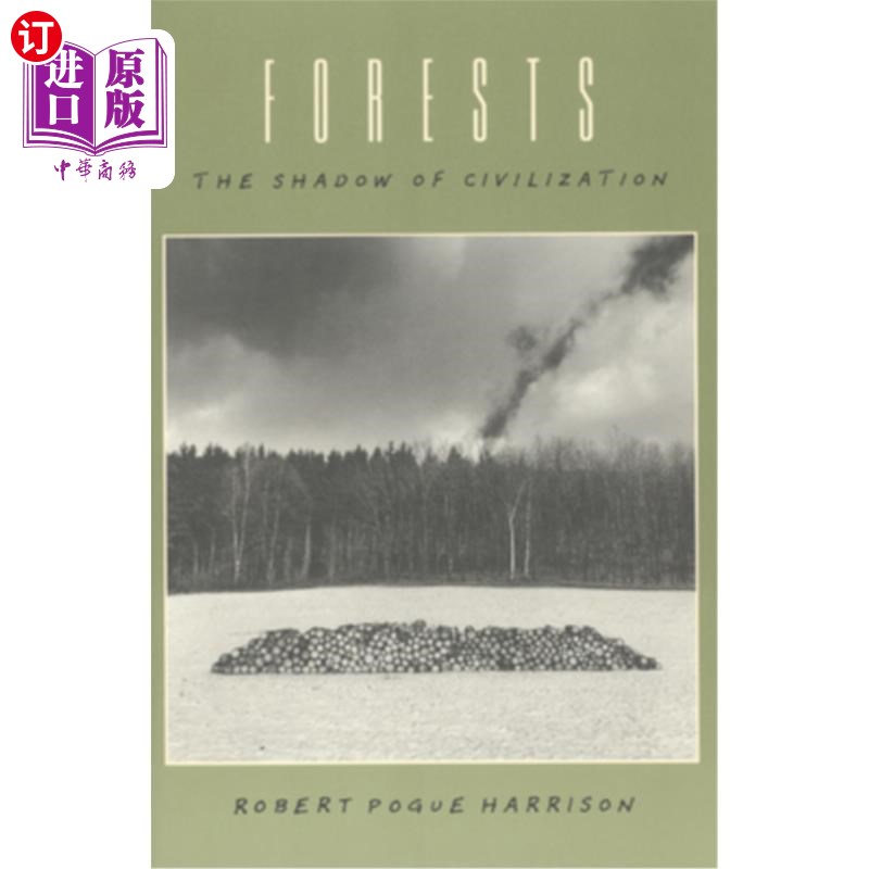 海外直订Forests: The Shadow of Civilization 森林：文明的影子