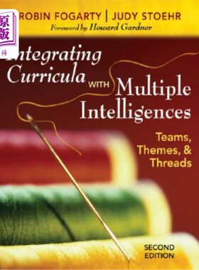海外直订Integrating Curricula with Multiple Intelligences: Teams, Themes, and Threads 整合课程与多元智能：团队、主