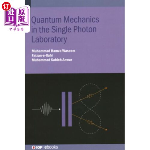 海外直订Quantum Mechanics in the Single Photon Laboratory Quantum Mechanics in the Single Photon La