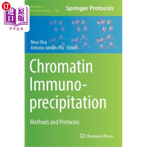 海外直订Chromatin Immunoprecipitation: Methods and Protocols 染色质免疫沉淀：方法和方案
