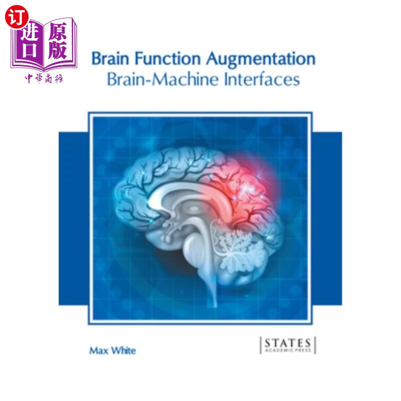 海外直订医药图书Brain Function Augmentation: Brain-Machine Interfaces 脑功能增强:脑机接口
